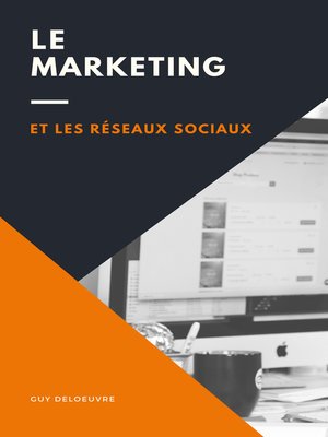 cover image of Le Marketing et les Réseaux Sociaux